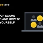 BINANCE P2P SCAMS EXPLAINED AND HOW TO PROTECT YOURSELF