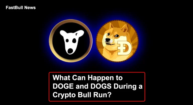 What Can Happen to DOGE and DOGS During a Crypto Bull Run